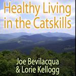 Healthy Living in the Catskills