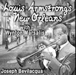 Louis Armstrong's New Orleans, with Wynton Marsalis