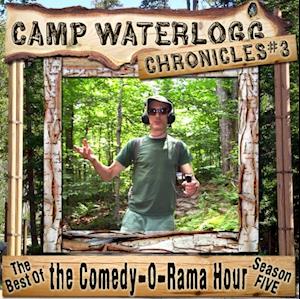 Camp Waterlogg Chronicles 3