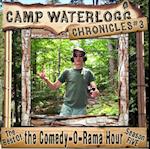 Camp Waterlogg Chronicles 3