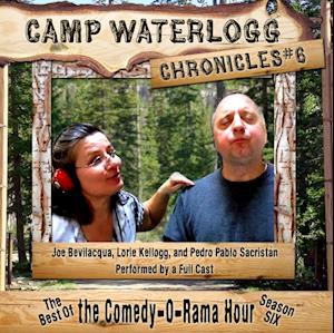 Camp Waterlogg Chronicles 6