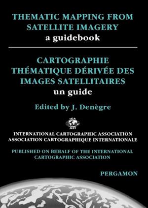 Thematic Mapping From Satellite Imagery: A Guidebook