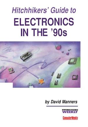 Hitchhikers' Guide to Electronics in the '90s