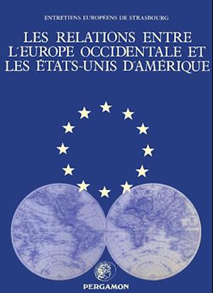 Les Relations entre l'Europe occidentale et les Etats-Unis d' Amerique