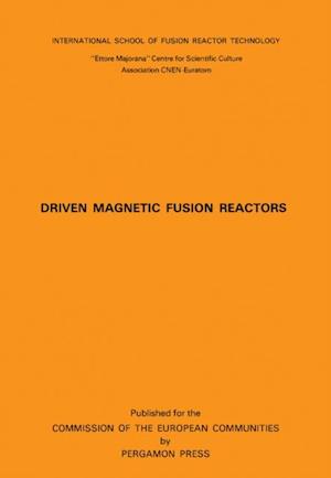 Driven Magnetic Fusion Reactors