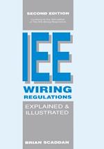 IEE Wiring Regulations Explained and Illustrated