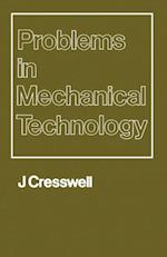 Problems in Mechanical Technology