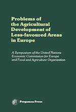 Problems of the Agricultural Development of Less-Favoured Areas in Europe