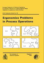 Ergonomics Problems in Process Operations
