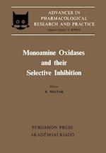 Monoamine Oxidases and Their Selective Inhibition