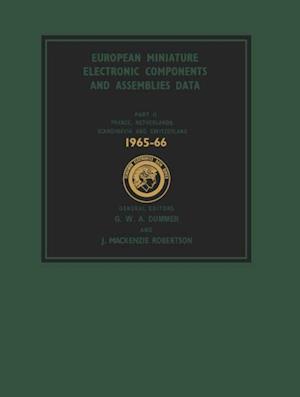 European Miniature Electronic Components and Assemblies Data 1965-66: Including Six-Language Glossaries of Electronic Component and Microelectronics Terms