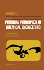 Physical Principles of Chemical Engineering