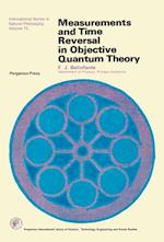 Measurements and Time Reversal in Objective Quantum Theory