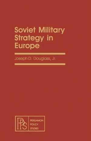 Soviet Military Strategy in Europe