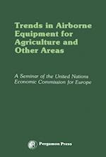 Trends in Airborne Equipment for Agriculture and Other Areas