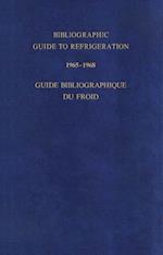 Bibliographic Guide to Refrigeration 1965-1968