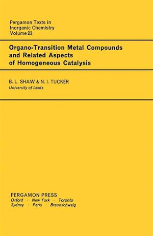 Organo-Transition Metal Compounds and Related Aspects of Homogeneous Catalysis