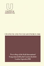 Uranium and Nuclear Energy: 1981