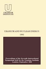 Uranium and Nuclear Energy: 1982