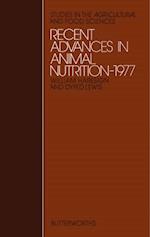 Recent Advances in Animal Nutrition - 1977