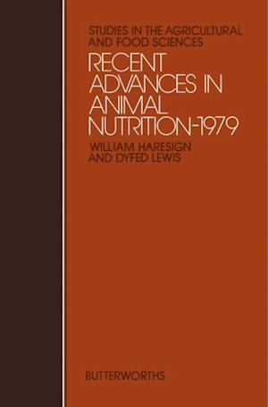 Recent Advances in Animal Nutrition - 1979