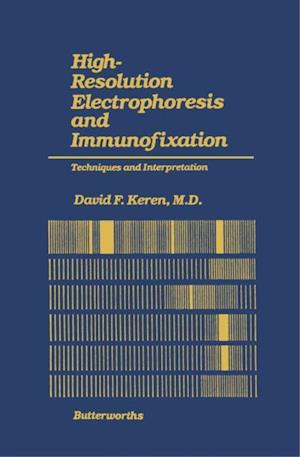 High-Resolution Electrophoresis and Immunofixation