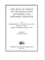 Role of Speech in the Regulation of Normal and Abnormal Behavior