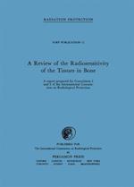 Review of the Radiosensitivity of the Tissues in Bone