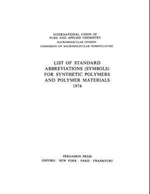 List of Standard Abbreviations (Symbols) for Synthetic Polymers and Polymer Materials 1974