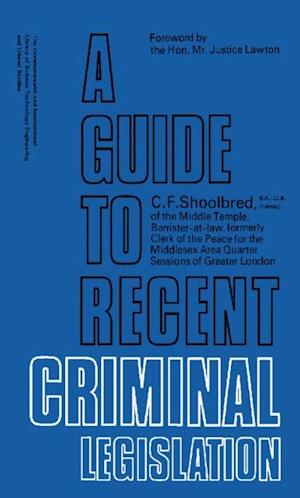 Guide to Recent Criminal Legislation