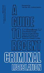 Guide to Recent Criminal Legislation