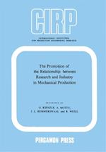 Promotion of the Relationship between Research and Industry in Mechanical Production