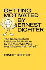 Getting Motivated by Ernest Dichter
