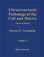 Ultrastructural Pathology of the Cell and Matrix