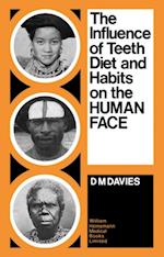 Influence of Teeth, Diet, and Habits on the Human Face