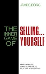Inner Game of Selling . . . Yourself