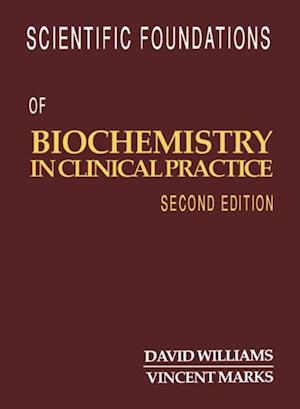 Scientific Foundations of Biochemistry in Clinical Practice