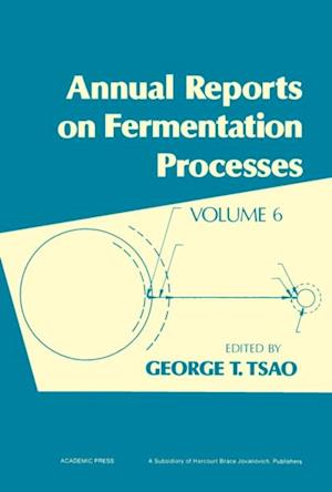 Annual Reports on Fermentation Processes