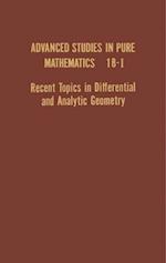 Recent Topics in Differential and Analytic Geometry