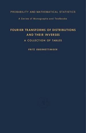 Fourier Transforms of Distributions and Their Inverses