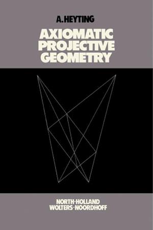 Axiomatic Projective Geometry