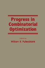 Progress in Combinatorial Optimization