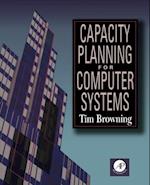Capacity Planning for Computer Systems