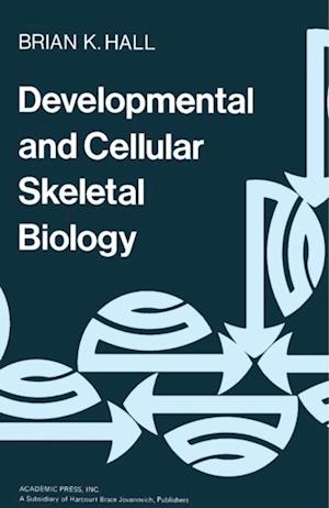 Developmental and Cellular Skeletal Biology