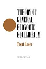 Theory of General Economic Equilibrium