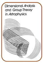 Dimensional Analysis and Group Theory in Astrophysics
