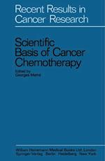 Scientific Basis of Cancer Chemotherapy