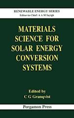 Materials Science for Solar Energy Conversion Systems