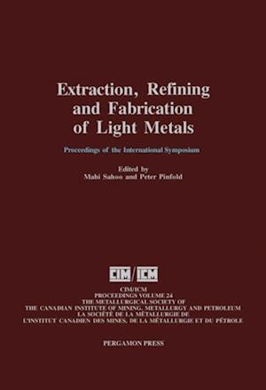 Extraction, Refining, and Fabrication of Light Metals