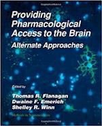 Providing Pharmacological Access to the Brain